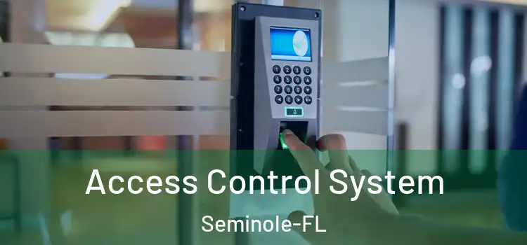  Access Control System Seminole-FL